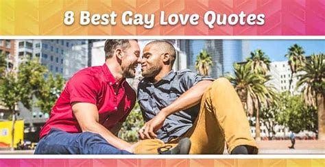 8 Best Gay Love Quotes — Sad Cute And Sweet Sayings With Images