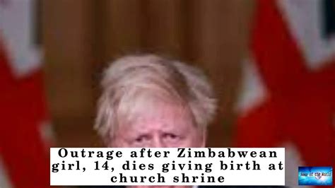 outrage after zimbabwean girl 14 dies giving birth at church shrine youtube