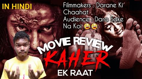 Kaher Ek Raat Bayam Oru Payanam Movie Review Youtube