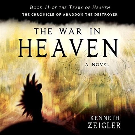 The War In Heaven By Kenneth Zeigler Audiobook