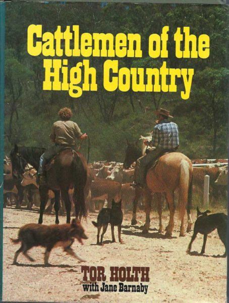 Cattlemen Of The High Country The Story Of The Mountain Cattlemen Of