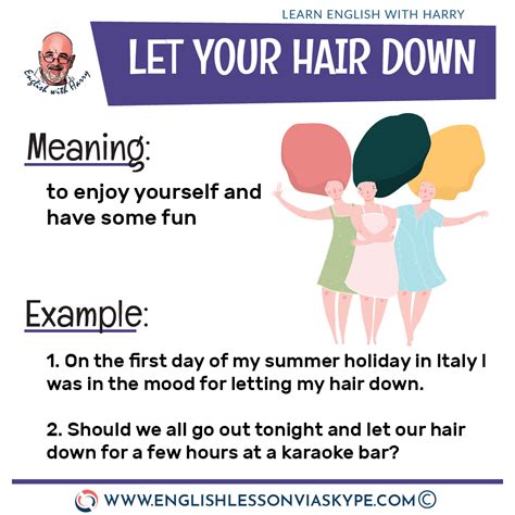 Top More Than Let Your Hair Down Idiom Best In Eteachers