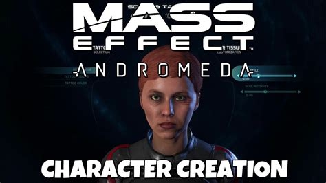 Mass Effect Andromeda Episode 0 Character Creation Youtube