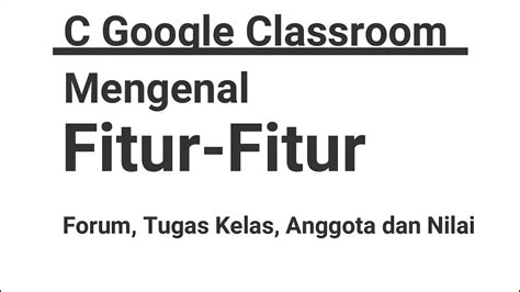 C Google Classroom Mengenal Fitur Fitur Youtube