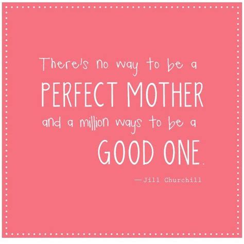 Motivational Monday Quote Be A Good Mum Positive Parenting With