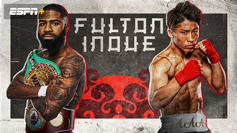 Top Rank Boxing On Espn Fulton Vs Inoue Main Card 72523 Live