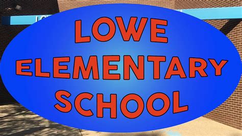 Lowe Elementary Showcase Youtube