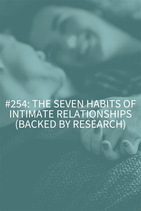 The Seven Habits Of Intimate Relationships Backed By Research Abby