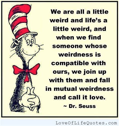 Dr Suess Quote On Us All Being A Little Weird