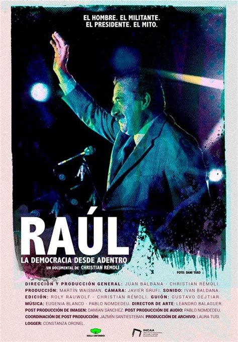 Raúl La Democracia Desde Adentro 2019 Posters — The Movie Database