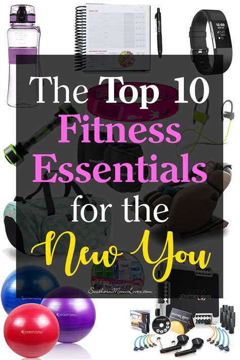 Southern Mom Loves The Top 10 Fitness Essentials For The New You