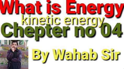 What Is Kinetic Energy Physics New Lecture With Wahab Physics Walla