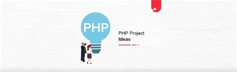 14 Exciting Php Project Ideas And Topics For Beginners 2023 Upgrad Blog