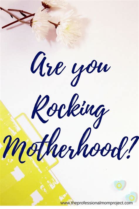 Rocking Motherhood 10 Reasons I Rock Being A Mom Working Mom Life