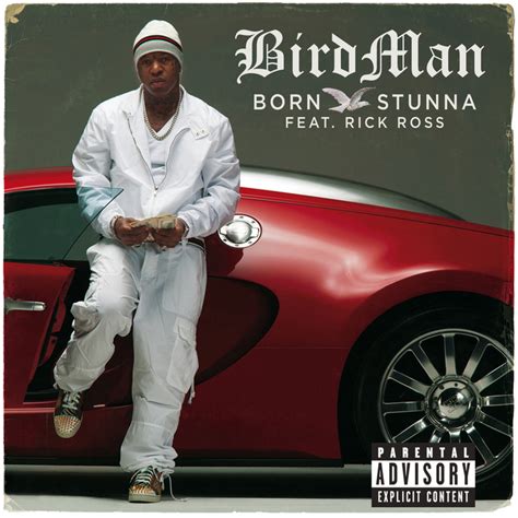 Born Stunna Explicit By Birdman Feat Rick Ross On Mp3 Wav Flac Aiff And Alac At Juno Download
