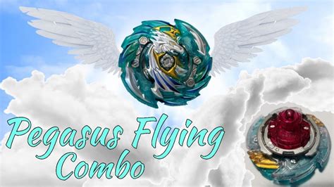 Pegasus Flew Heaven Pegasus Flying Combo Beyblade Burst Youtube