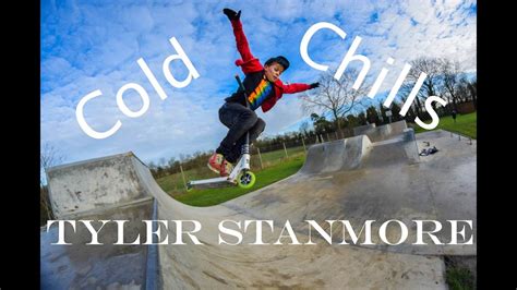 Tyler Stanmore Cold Chills Youtube