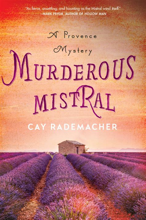 Crime Fiction Set In France Murderous Mistral A Provence Mystery