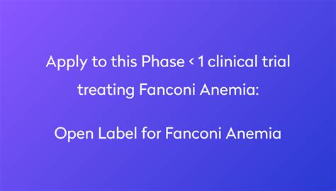 Open Label For Fanconi Anemia Clinical Trial 2024 Power