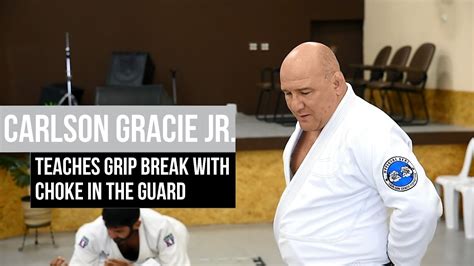 Carlson Gracie Jr Teaches Grip Break With Choke In The Guard Youtube