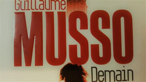 Demain De Guillaume Musso Carnets De Week Ends