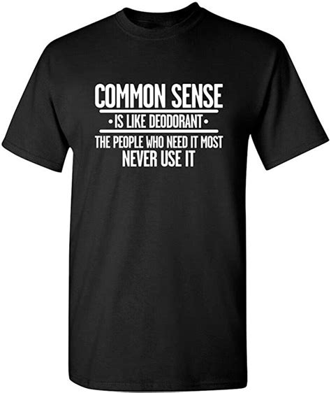 Anaser Common Sense Sarcastic Cool Adult Graphic T Idea Humor Retro Funny T Shirt