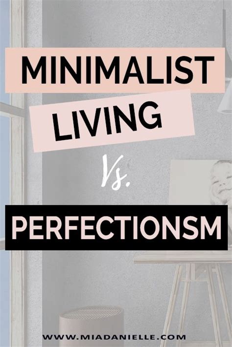 Is Minimalism Basically Perfectionism Minimalism Vs Perfectionism