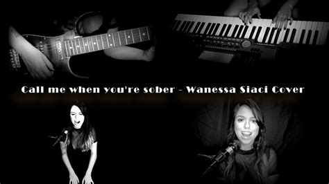 Call Me When You Re Sober Evanescence Wanessa Siaci Cover Youtube