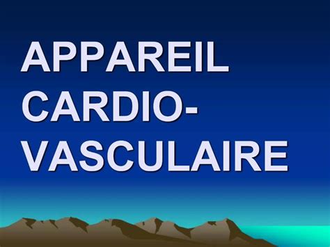 Ppt Appareil Cardio Vasculaire Powerpoint Presentation Free Download