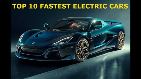 Top 10 Fastest Electric Cars In The World Youtube