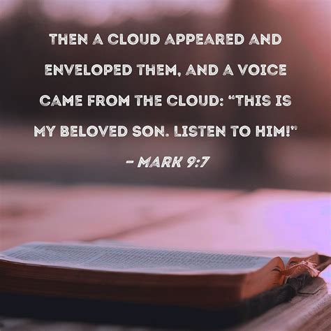 Mark 97 Then A Cloud Appeared And Enveloped Them And A Voice Came
