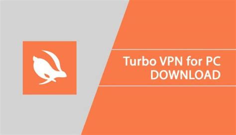 Turbo Vpn For Pc Download For Windows 7108