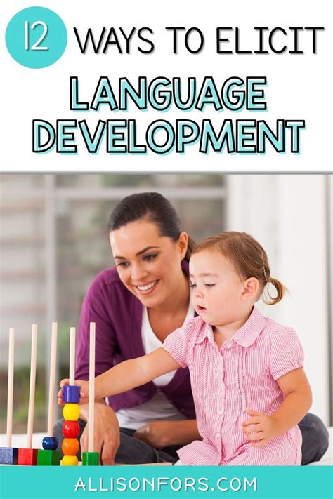 12 Ways To Elicit Language Development In Children In 2020 Language