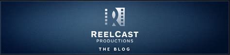 Reelcast Blog The Blog