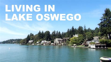 Living In Lake Oswego Oregon Youtube