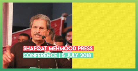 See more of pti shafqat mehmood on facebook. Shafqat Mehmood Press Conference | 5 July 2018 | Pakistan ...