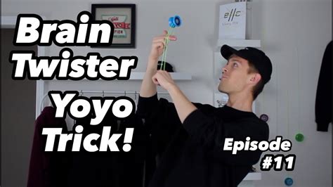How To Braintwister Learn To Yoyo With The World Champion Episode