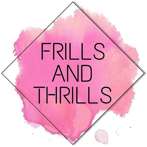 Frills And Thrills Collection