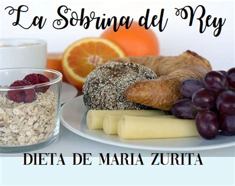 La Dieta De Maria Zurita Borbon Sobrina Del Rey De España