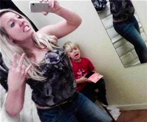 Mom Selfies From Some Of The Worst Moms Ever 34 Pics Izismile Com