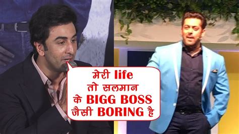 ranbir kapoor insults salman khan s show bigg boss sanju movie teaser youtube