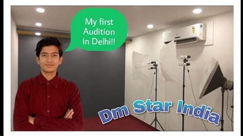 My First Audition In Delhi Dm Star India Deepak Malhotra Youtube