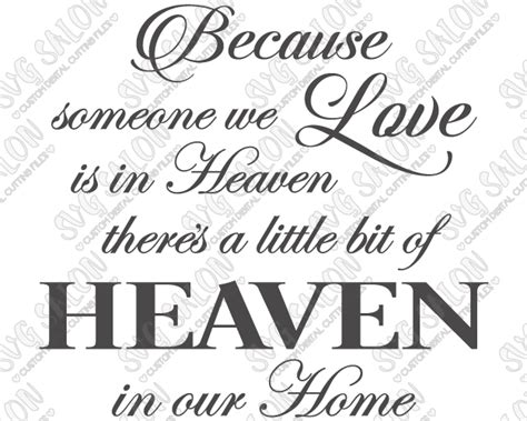 Because while there may have been a germ of a. Someone We Love Is In Heaven Cut File in SVG, EPS, DXF ...