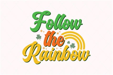 Follow The Rainbow Graphic By Printsvg · Creative Fabrica