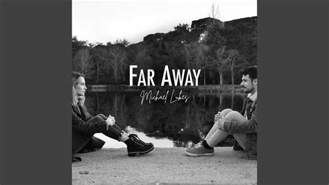 far away youtube