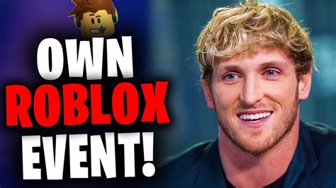 Will Logan Paul Create His Own Event With Roblox Youtube