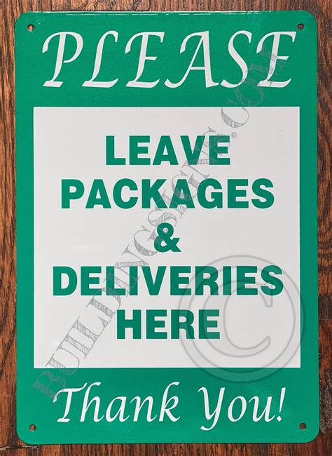 Please Leave Packages And Deliveries Here Sign Aluminum Signs 7x10