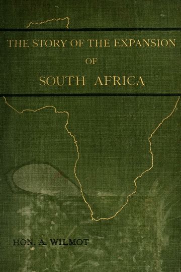 The Story Of The Expansion Of Southern Africa Wilmot Alexander 1836