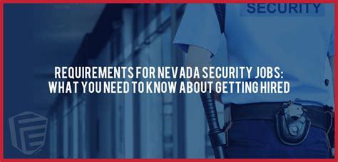 Requirements For Nevada Security Jobs What You Need To Know About