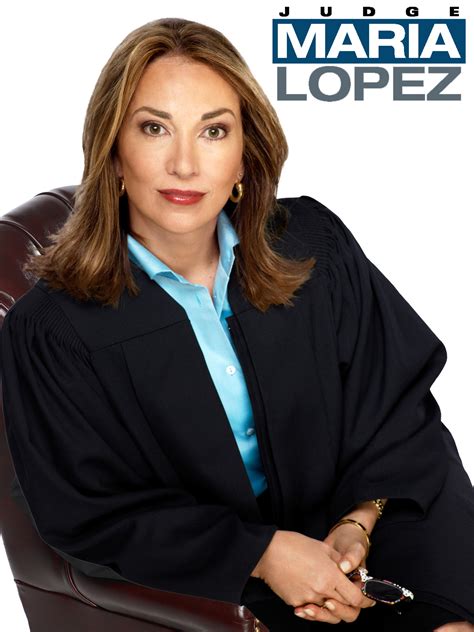 Judge Maria Lopez Where To Watch And Stream Tv Guide
